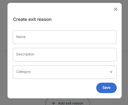 Create exit reason dialog